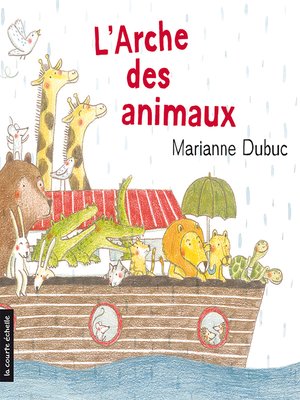 cover image of L'arche des animaux